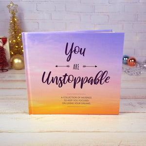 You Are Unstoppable